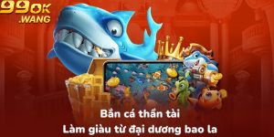 Bắn cá thần tài làm giàu từ đại dương bao la