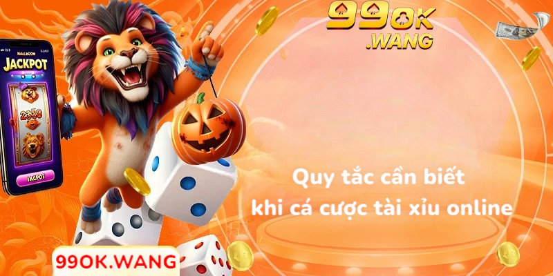 Quy tắc cần biết khi cá cược tài xỉu online