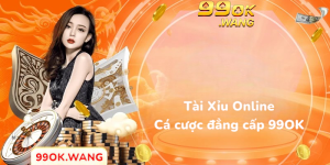 Tài xỉu online cá cược đẳng cấp 99OK